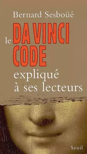 Couverture du produit · Le Da Vinci Code expliqué à ses lecteurs
