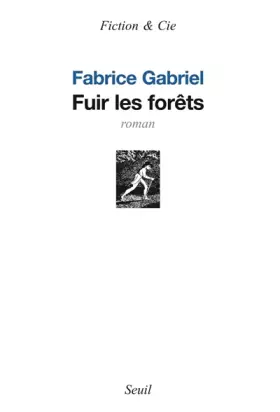 Couverture du produit · Fuir les forêts