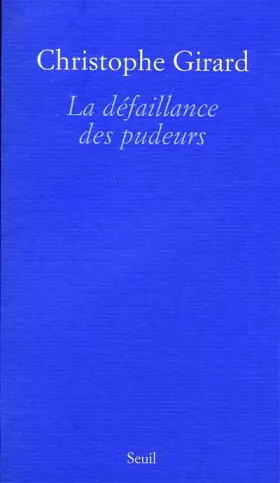 Couverture du produit · La défaillance des pudeurs
