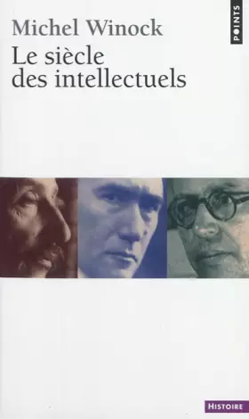 Couverture du produit · Le Siècle des intellectuels