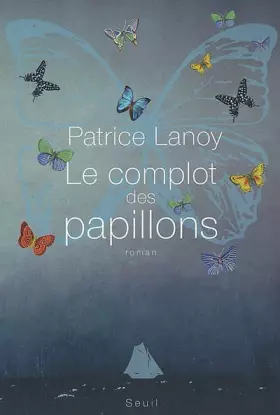 Couverture du produit · Le Complot des papillons