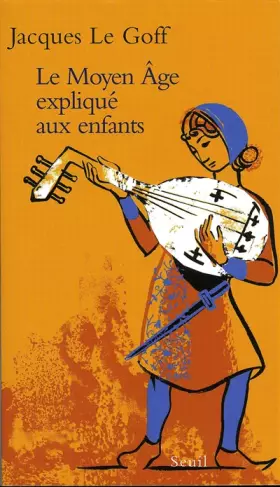 Couverture du produit · Le Moyen Age expliqué aux enfants