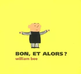 Couverture du produit · Bon, et alors ?