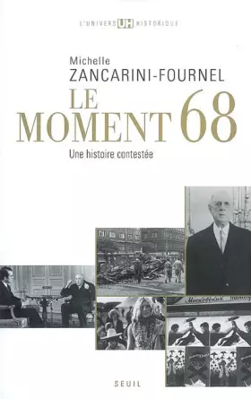 Couverture du produit · Le Moment 68. Une histoire contestée