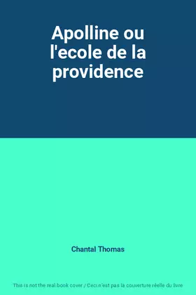 Couverture du produit · Apolline ou l'ecole de la providence