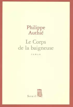 Couverture du produit · Le Corps de la baigneuse