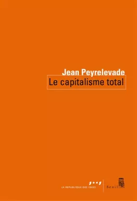 Couverture du produit · Le capitalisme total