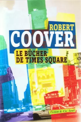 Couverture du produit · Le Bûcher de Times Square