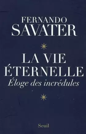 Couverture du produit · La vie éternelle : Eloge des incrédules