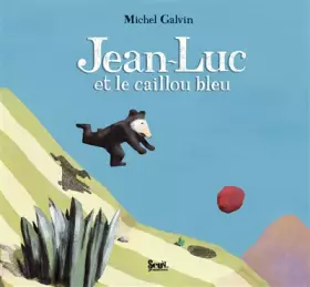 Couverture du produit · Jean-Luc et le caillou bleu