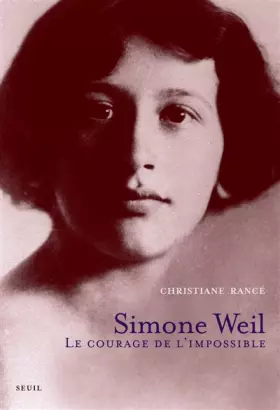 Couverture du produit · Simone Weil : Le courage de l'impossible