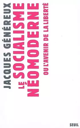 Couverture du produit · Le socialisme néomoderne ou L'avenir de la liberté