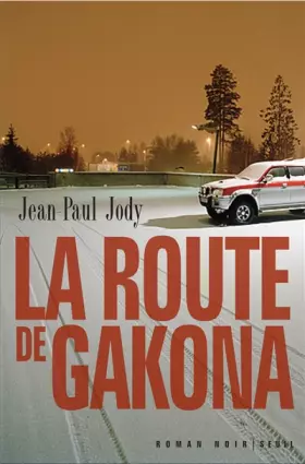 Couverture du produit · La route de Gakona