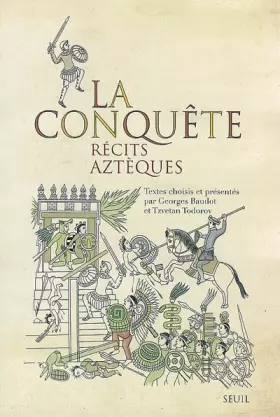 Couverture du produit · La Conquête: Récits aztèques