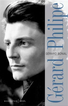 Couverture du produit · Gérard Philipe - Biographie