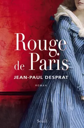 Couverture du produit · Rouge de Paris. (1789-1794)
