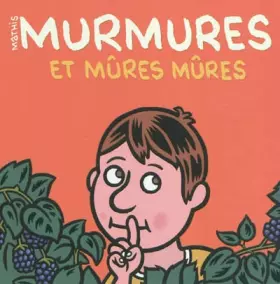 Couverture du produit · Murmures et mûres mûres
