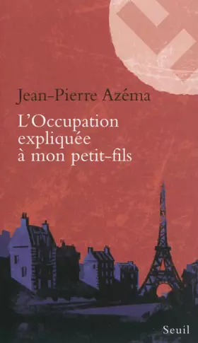 Couverture du produit · L'Occupation expliquée à mon petit-fils