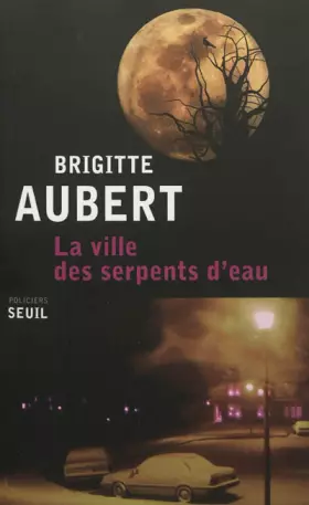 Couverture du produit · La ville des serpents d'eau