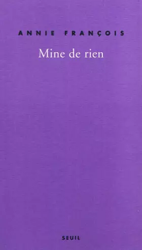 Couverture du produit · Mine de rien. Autobobographie