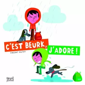 Couverture du produit · C'est beurk, j'adore !