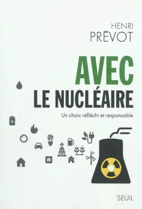 Couverture du produit · Avec le nucléaire. Un choix réfléchi et responsable