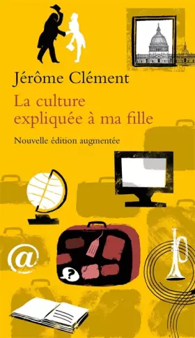 Couverture du produit · La culture expliquée à ma fille