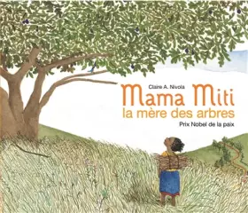 Couverture du produit · Mama Miti, la mère des arbres