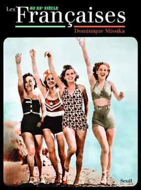 Couverture du produit · Les Françaises. au XXe siècle