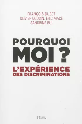 Couverture du produit · Pourquoi moi ?. L'expérience des discriminations