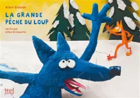 Couverture du produit · La Grande Pêche du loup