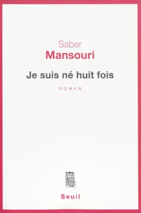 Couverture du produit · Je suis né huit fois