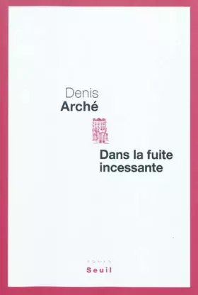 Couverture du produit · Dans la fuite incessante