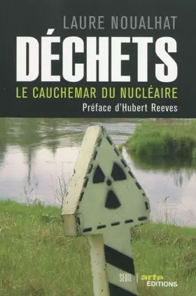Couverture du produit · Déchets. Le cauchemar du nucléaire