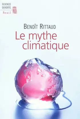 Couverture du produit · Le Mythe climatique