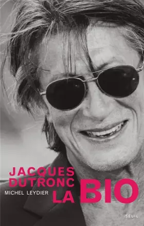 Couverture du produit · Jacques Dutronc - La bio