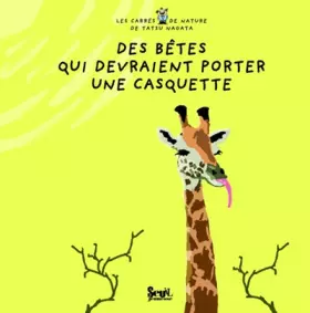 Couverture du produit · Des bêtes qui devraient porter une casquette