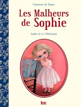 Couverture du produit · Les Malheurs de Sophie