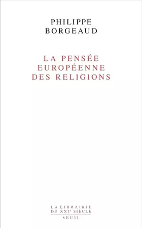 Couverture du produit · La Pensée européenne des religions