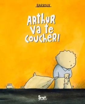 Couverture du produit · Arthur va te coucher!
