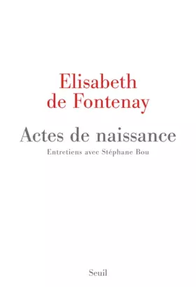 Couverture du produit · Actes de naissance. Entretiens avec Stéphane Bou