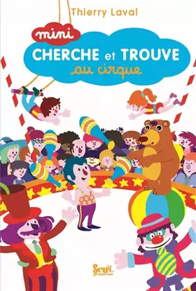 Couverture du produit · Mini cherche et trouve au cirque