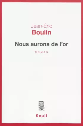 Couverture du produit · Nous aurons de l'or