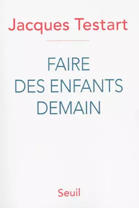 Couverture du produit · Faire des enfants demain