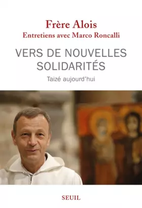 Couverture du produit · Vers de nouvelles solidarités. Taizé aujourd'hui