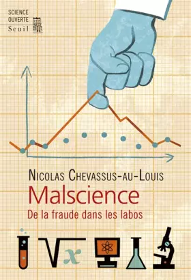 Couverture du produit · Malscience. De la fraude dans les labos