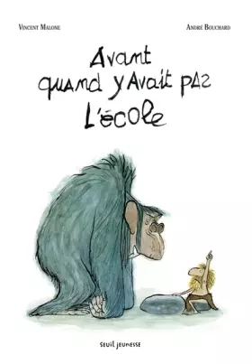 Couverture du produit · Avant, quand y avait pas l'école