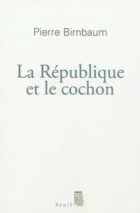 Couverture du produit · La République et le Cochon