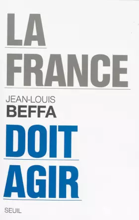 Couverture du produit · La France doit agir