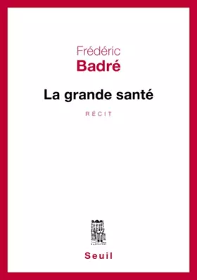 Couverture du produit · La grande santé